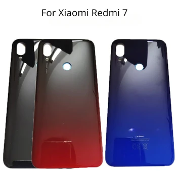 Новая задняя крышка для Xiaomi Redmi 7 Крышка батарейного отсека Корпус задней двери Панель корпуса Запасные части