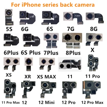 Оригинальная Камера Для iPhone X 6G 6S 7 8 Plus Задняя Камера Задний Основной объектив Гибкий Кабель Камера Для iPhone X XS MAX XR 11 12 Pro Камера